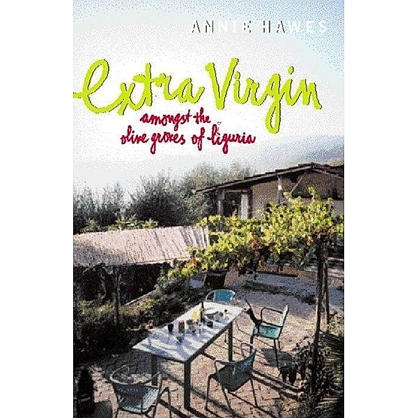 Extra Virgin, Annie Hawes