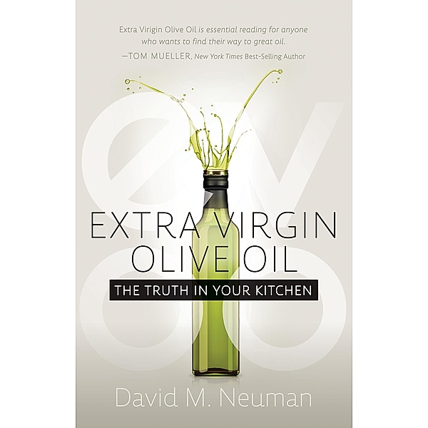Extra Virgin Olive Oil, David M. Neuman
