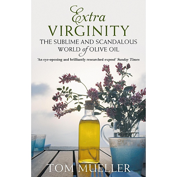 Extra Virginity, Tom Mueller