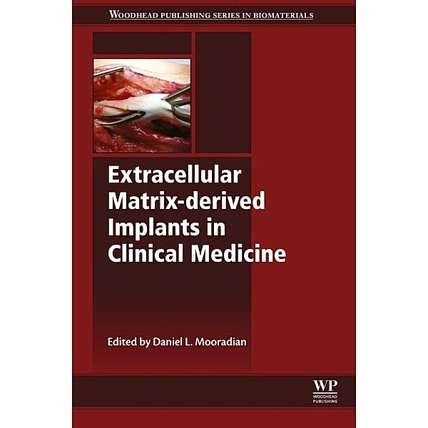 Extracellular Matrix-derived Implants in Clinical Medicine