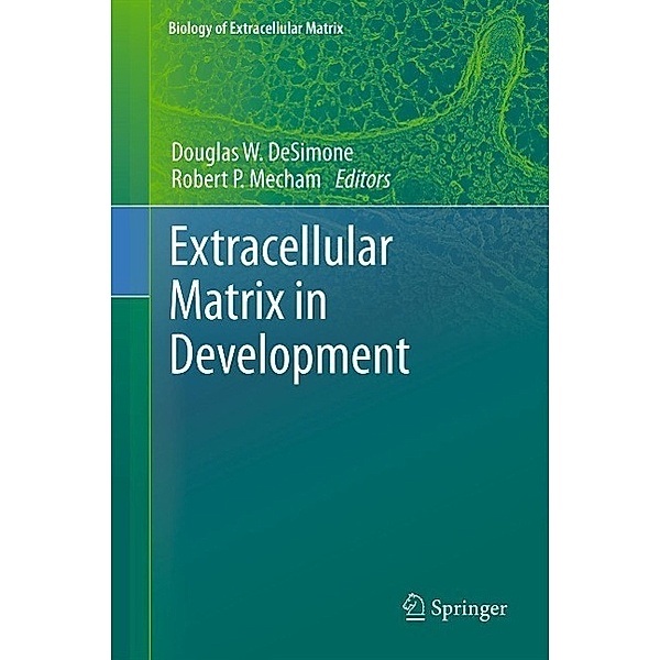 Extracellular Matrix in Development / Biology of Extracellular Matrix