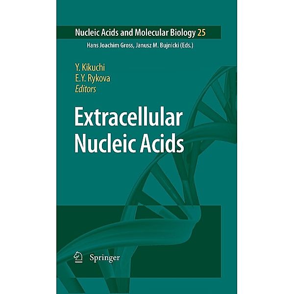 Extracellular Nucleic Acids / Nucleic Acids and Molecular Biology Bd.25, Yo Kikuchi