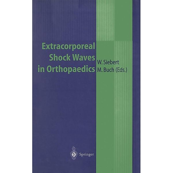 Extracorporeal Shock Waves in Orthopaedics