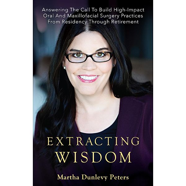 Extracting Wisdom, Martha Dunlevy Peters