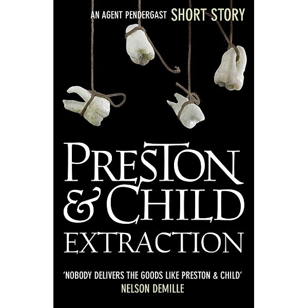 Extraction / Agent Pendergast Bd.0, Douglas Preston, Lincoln Child