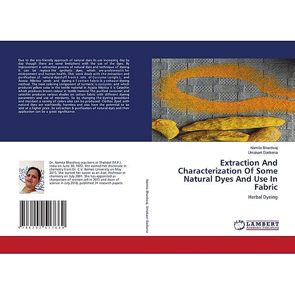 Extraction And Characterization Of Some Natural Dyes And Use In Fabric, Namita Bhardwaj, Umakant Dadsena