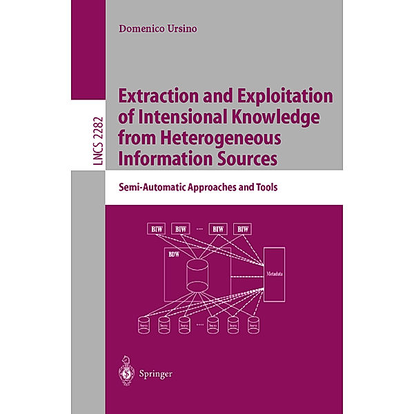 Extraction and Exploitation of Intensional Knowledge from Heterogeneous Information Sources, Domenico Ursino