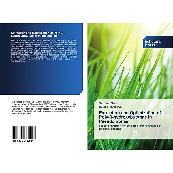 Extraction and Optimization of Poly-beta-hydroxybutyrate in Pseudomonas, Sandeep Sirohi, Sugandha Agarwal