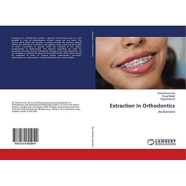 Extraction In Orthodontics, Sanjit Kumar Sar, Divya Shetty, Payal Sharma
