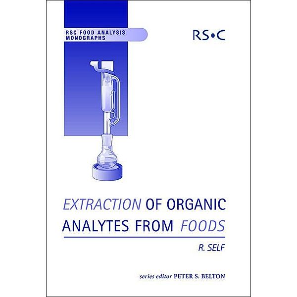 Extraction of Organic Analytes from Foods / ISSN, Ron Self