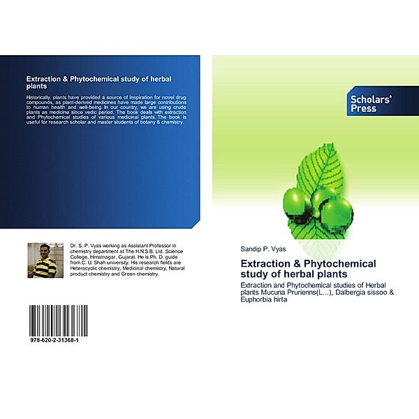 Extraction & Phytochemical study of herbal plants, Sandip P. Vyas