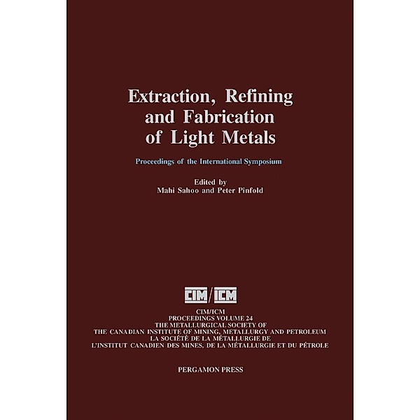Extraction, Refining, and Fabrication of Light Metals
