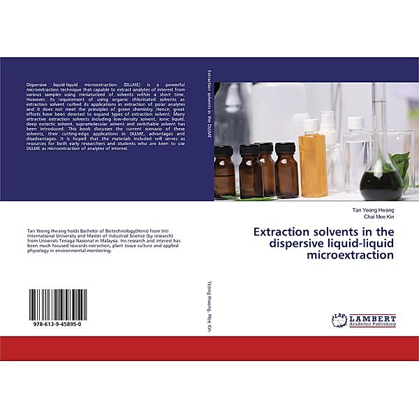Extraction solvents in the dispersive liquid-liquid microextraction, Tan Yeong Hwang, Chai Mee Kin