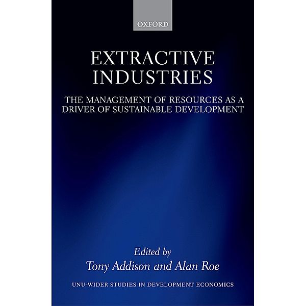 Extractive Industries / WIDER Studies in Development Economics