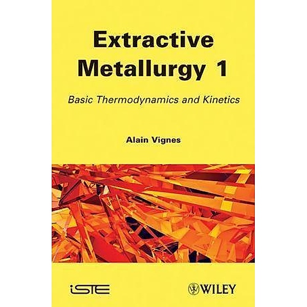 Extractive Metallurgy 1, Alain Vignes