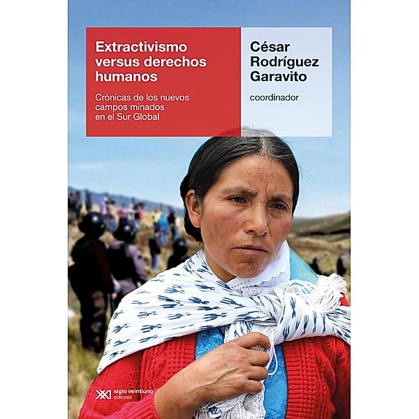 Extractivismo versus derechos humanos, César Rodríguez Garavito