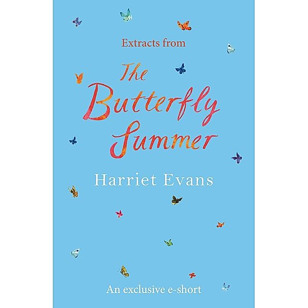 Extracts from The Butterfly Summer, Harriet Evans