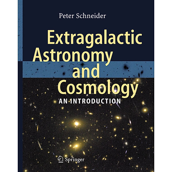 Extragalactic Astronomy and Cosmology, Peter Schneider