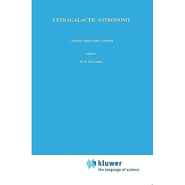 Extragalactic Astronomy / Geophysics and Astrophysics Monographs Bd.20, J. L. Sérsic
