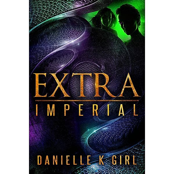 ExtraImperial / Extra, Danielle K Girl
