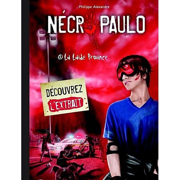 Extrait Necropaulo 01: La laide Province / Hors-collection, Philippe Alexandre