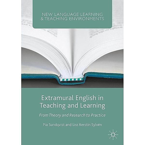 Extramural English in Teaching and Learning / New Language Learning and Teaching Environments, Pia Sundqvist, Liss Kerstin Sylvén