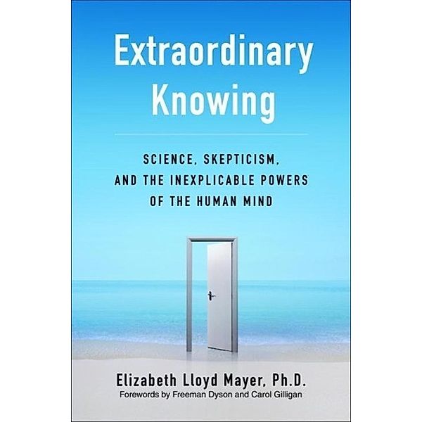 Extraordinary Knowing, Elizabeth Lloyd Mayer