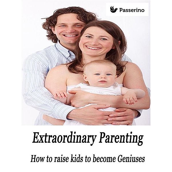 Extraordinary Parenting, Passerino Editore