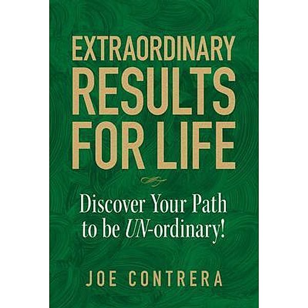 Extraordinary Results for Life / Extraordinary Results, Joe Contrera