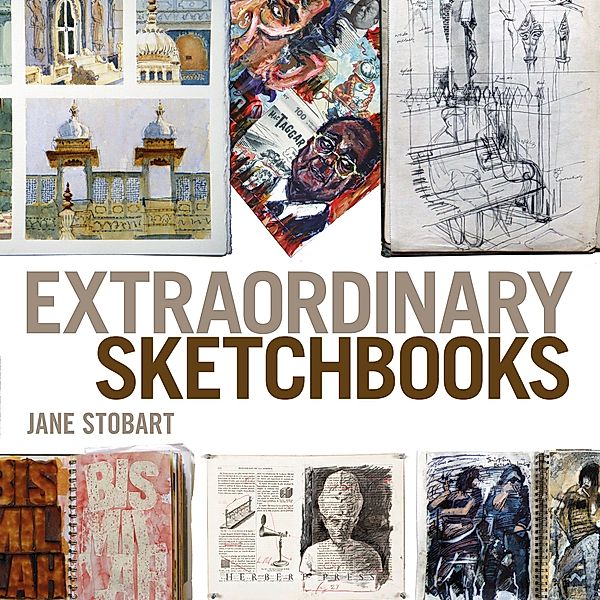 Extraordinary Sketchbooks, Jane Stobart