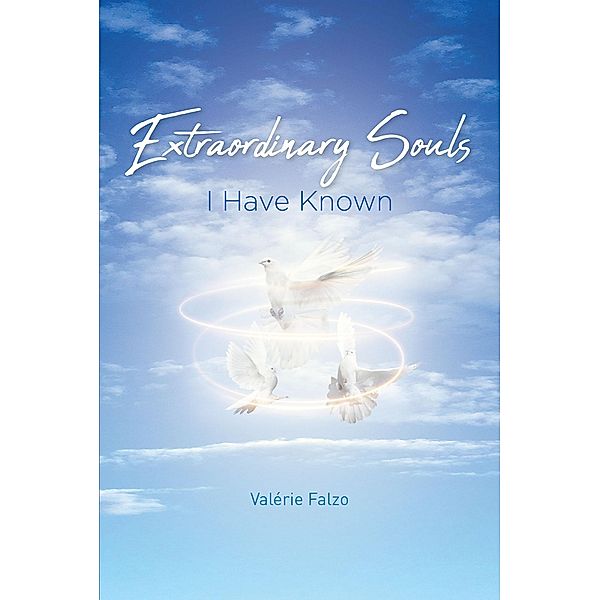 Extraordinary Souls I Have Known, ValÃ©rie Falzo
