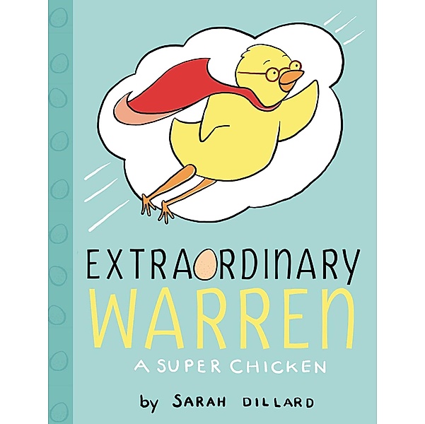 Extraordinary Warren, Sarah Dillard