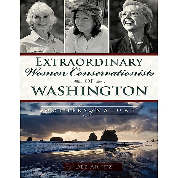 Extraordinary Women Conservationists of Washington, Dee Arntz