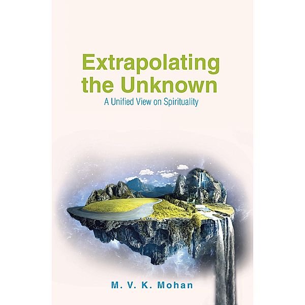 Extrapolating the Unknown, M. V. K. Mohan