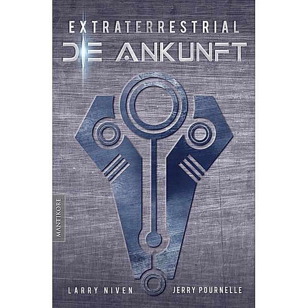 Extraterrestrial - Die Ankunft, Larry Niven, Jerry Pournelle
