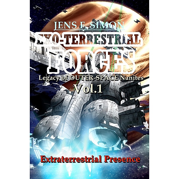 Extraterrestrial presence (EXO-TERRESTRIAL-FORCES 1), Jens F. Simon