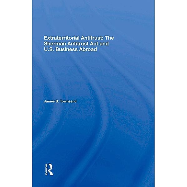 Extraterritorial Antitrust, James B Townsend