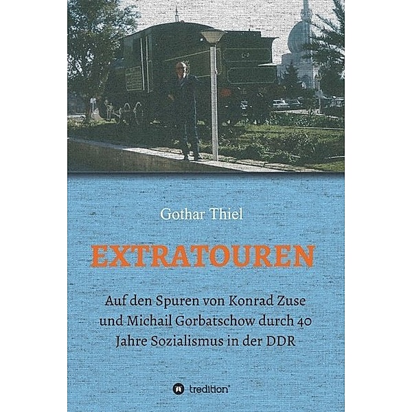 EXTRATOUREN, Gothar Thiel