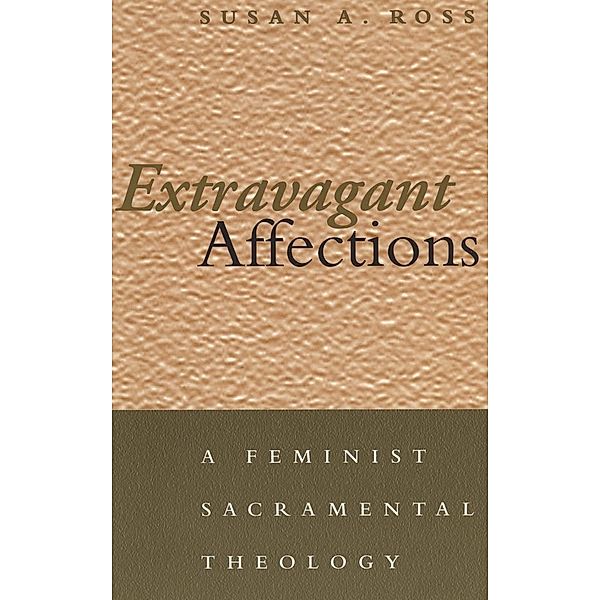 Extravagant Affections, Susan A. Ross