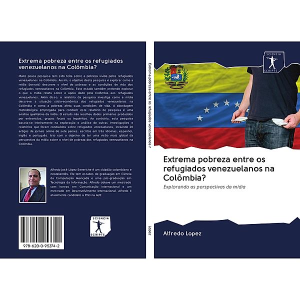 Extrema pobreza entre os refugiados venezuelanos na Colômbia?, Alfredo Lopez