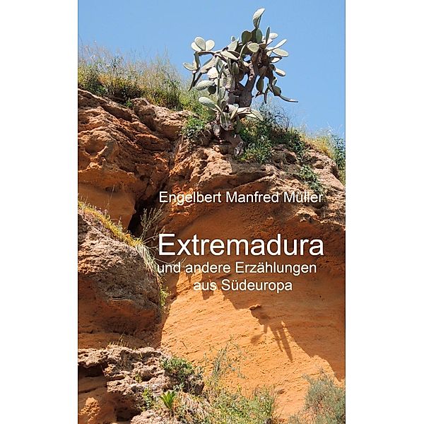 Extremadura, Engelbert Manfred Müller