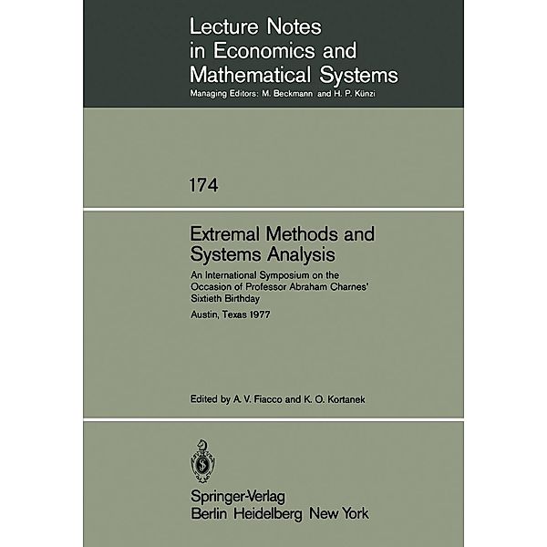 Extremal Methods and Systems Analysis / Lecture Notes in Economics and Mathematical Systems Bd.174