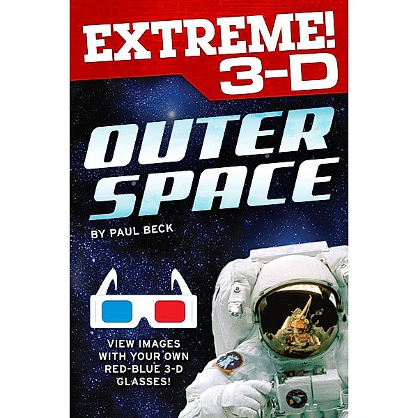 Extreme 3-D: Outer Space, Paul Beck