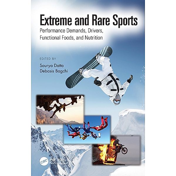 Extreme and Rare Sports: Performance Demands, Drivers, Functional Foods, and Nutrition