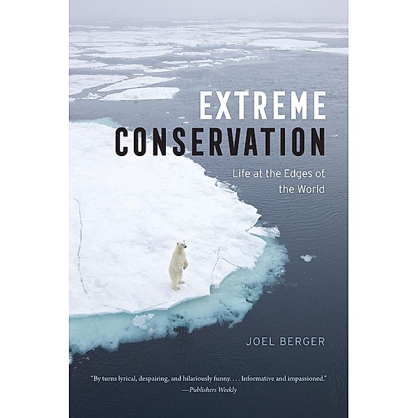 Extreme Conservation, Joel Berger