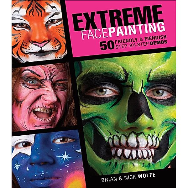 Extreme Face Painting, Brian Wolfe