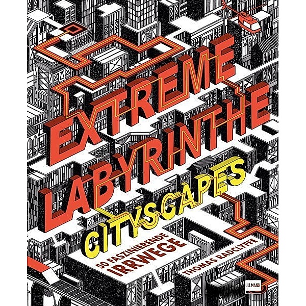 Extreme Labyrinthe Städte, Thomas Radclyffe