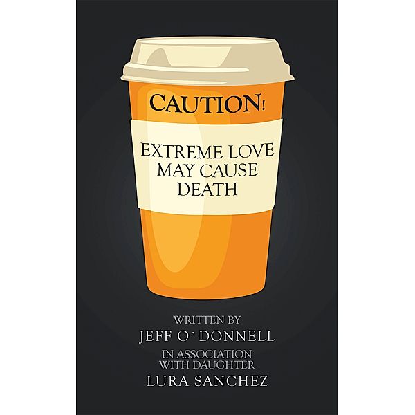 Extreme Love May Cause Death, Jeff O`Donnell