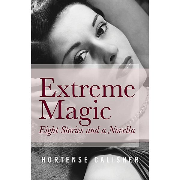 Extreme Magic, Hortense Calisher