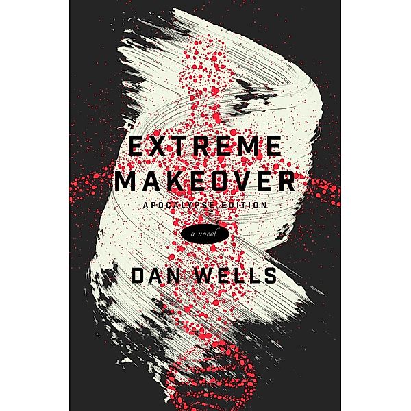 Extreme Makeover, Dan Wells